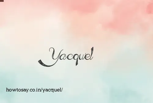 Yacquel