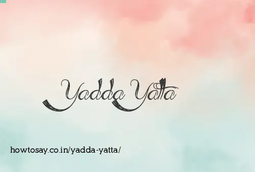 Yadda Yatta