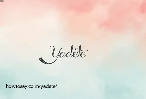 Yadete