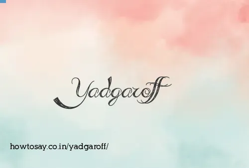 Yadgaroff