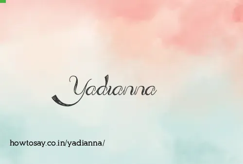 Yadianna