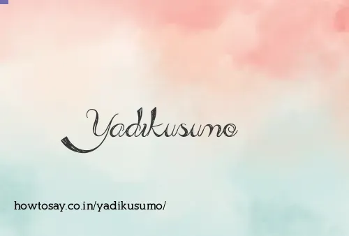 Yadikusumo