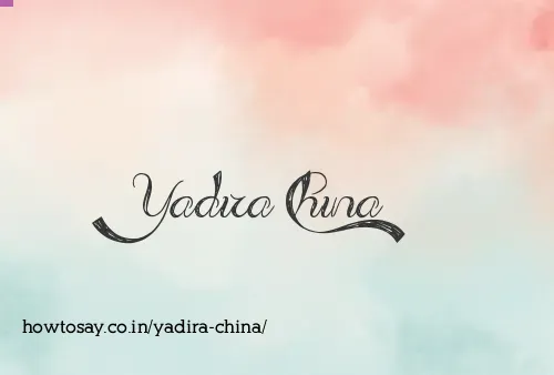 Yadira China