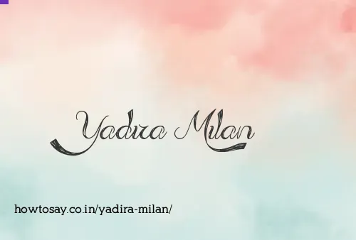 Yadira Milan