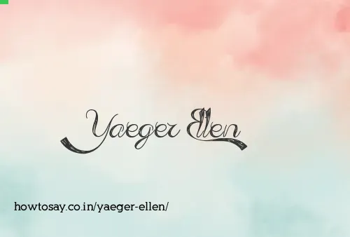 Yaeger Ellen