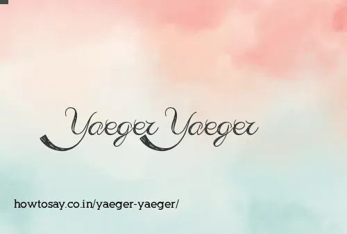Yaeger Yaeger