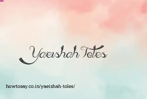 Yaeishah Toles