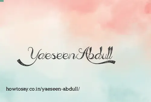 Yaeseen Abdull