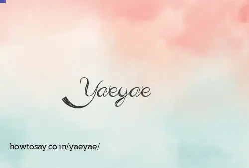 Yaeyae