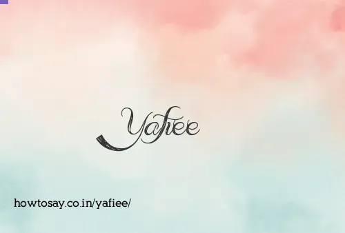 Yafiee