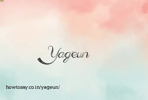 Yageun