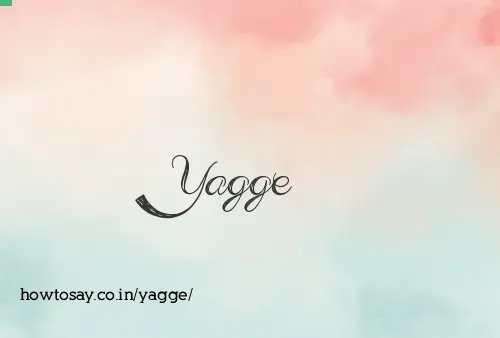 Yagge