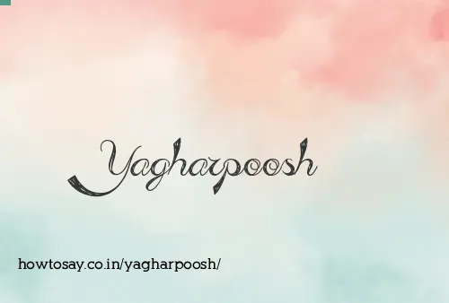 Yagharpoosh