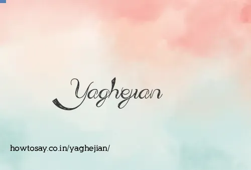 Yaghejian