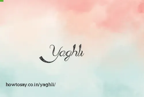Yaghli