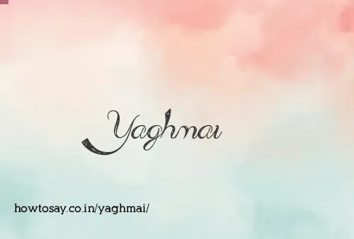 Yaghmai