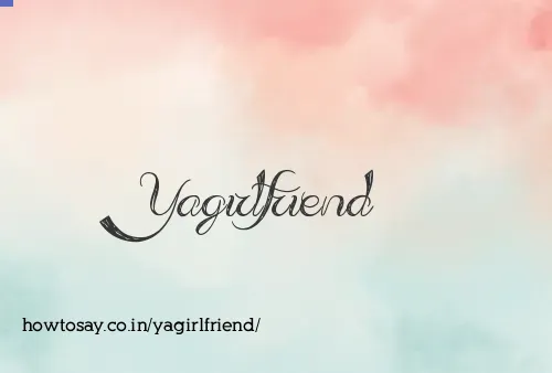 Yagirlfriend
