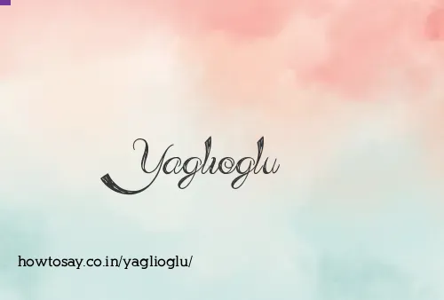 Yaglioglu