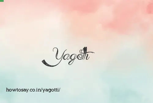 Yagotti