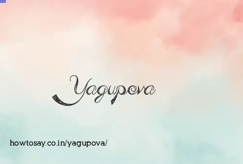 Yagupova
