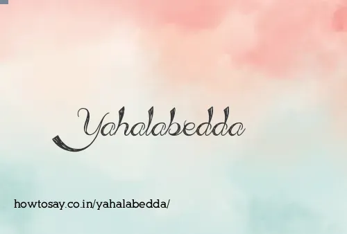 Yahalabedda
