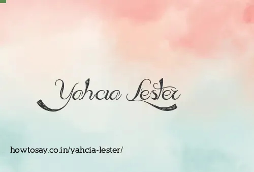 Yahcia Lester