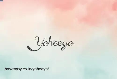 Yaheeya