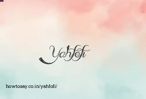 Yahfofi