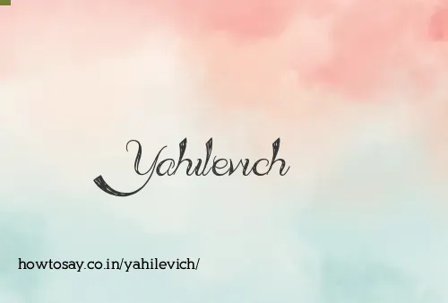 Yahilevich