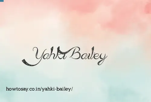 Yahki Bailey