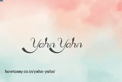 Yahn Yahn