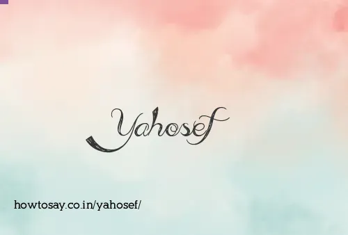 Yahosef