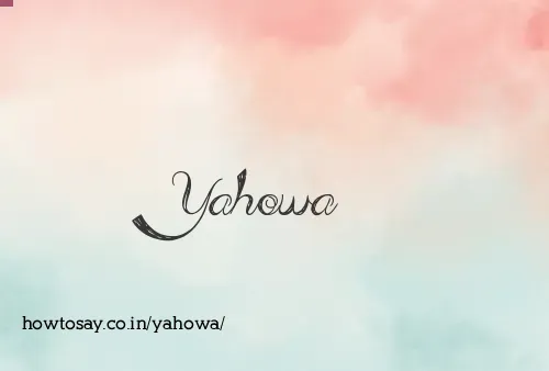 Yahowa