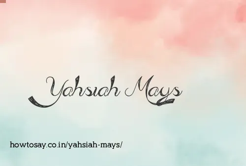 Yahsiah Mays
