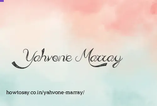 Yahvone Marray