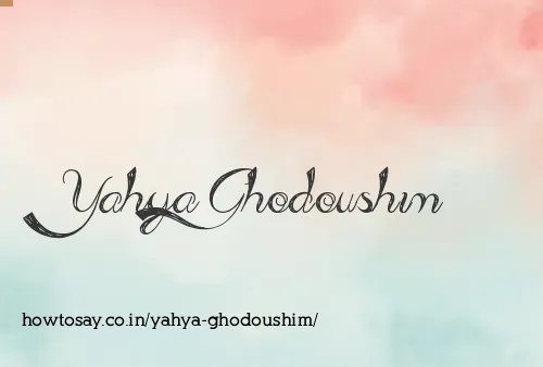 Yahya Ghodoushim