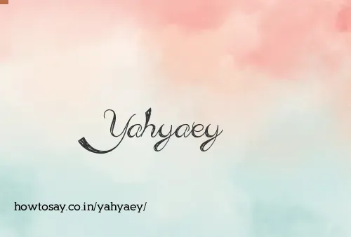Yahyaey