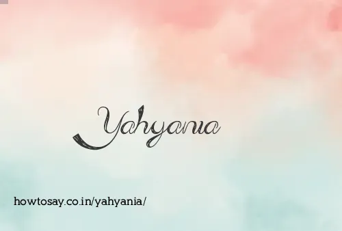 Yahyania