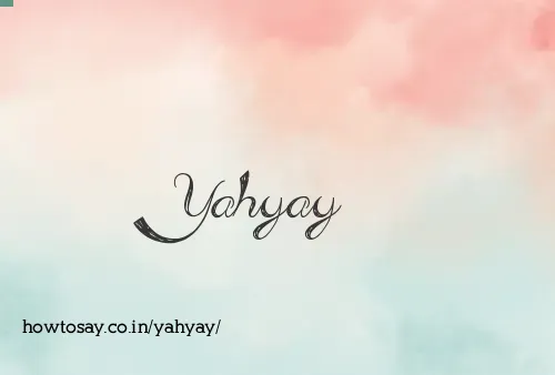 Yahyay