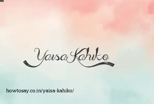 Yaisa Kahiko