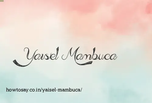 Yaisel Mambuca