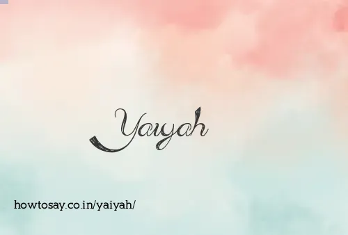 Yaiyah