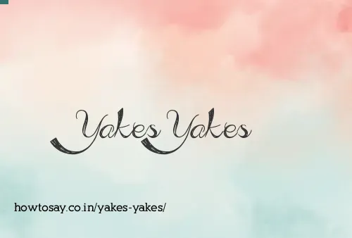 Yakes Yakes