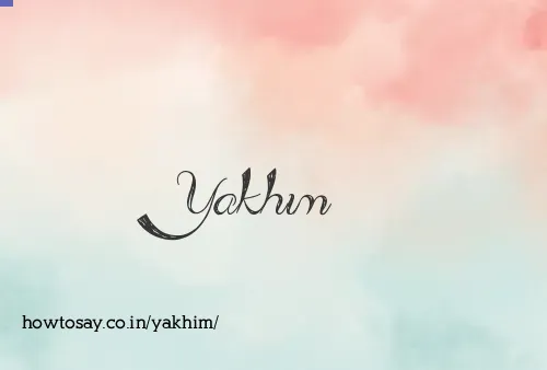Yakhim