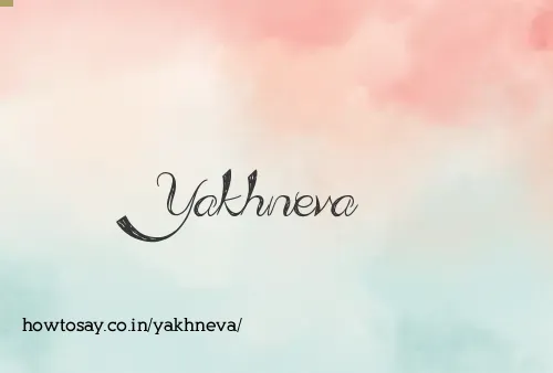 Yakhneva