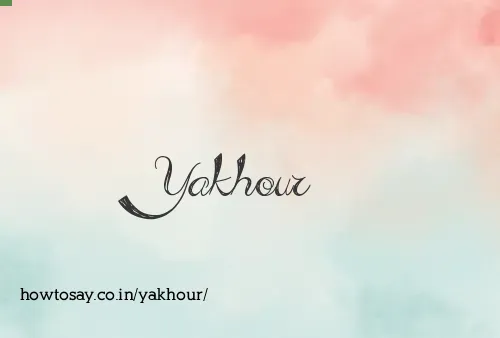 Yakhour