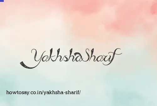 Yakhsha Sharif