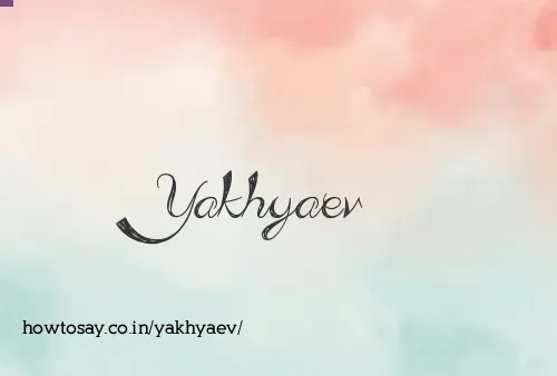 Yakhyaev