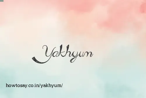Yakhyum