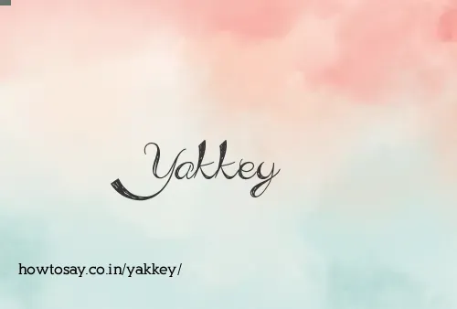 Yakkey